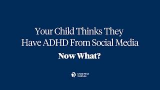 Your Kid Saw It on TikTok and Now Thinks They Have a Diagnosis