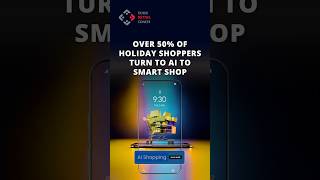 Over 50% of Holiday Shoppers Turn to AI to Smart Shop