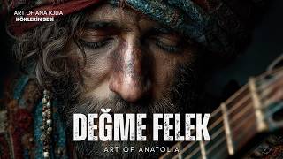 Değme Felek 2026 Modern Yorum Arth Of Anatolia
