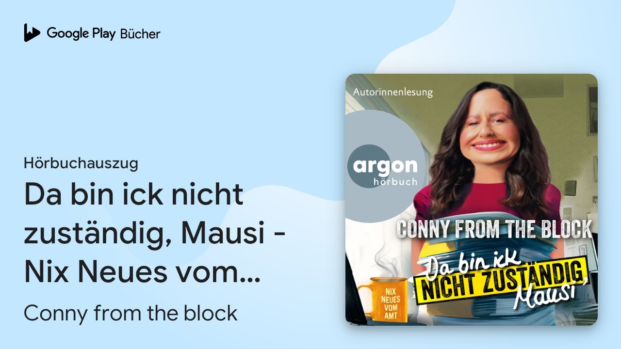 „Da bin ick nicht zuständig, Mausi - Nix Neues…“ von Conny from the block · Hörbuchauszug