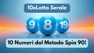 10eLotto Serale – 10 Numeri dal Metodo Spia 90! screenshot 3