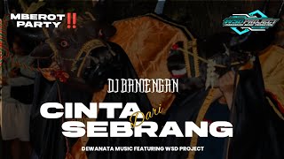 Download Lagu MBEROT PARTY !!! Dj Bantengan CINTA DARI SEBRANG by @wsd_project  FREE FLM ? MP3