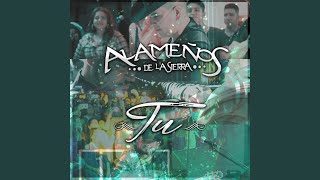 Video thumbnail of "Alameños de la Sierra - Tu"