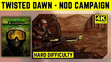 C&C TWISTED DAWN - NOD CAMPAIGN - HARD DIFFICULTY - 4K