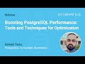 Webinar Promo - Boosting PostgreSQL Performance: Tools and Techniques for Optimization