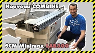 [#UNBOXING 05] PRESENTATION COMBINE A BOIS SCM MINIMAX LAB300