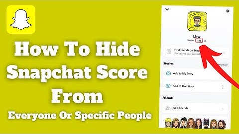 How To Hide Snapchat Score From Everyone Or Specific People ( New 2022 Update )