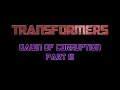 Transformers Dawn of Corruption Part 3 Stop Motion