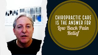 Chiropractic Care is The Answer for Low Back Pain Relief | Low Back Pain Chiropractor in Oxnard, CA