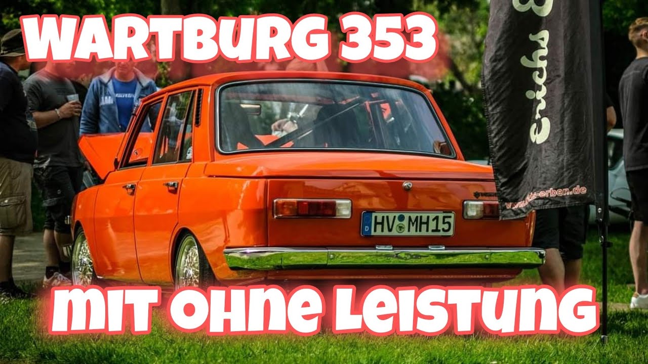 Die Geschichte der Marke Wartburg - 1956 - 1991