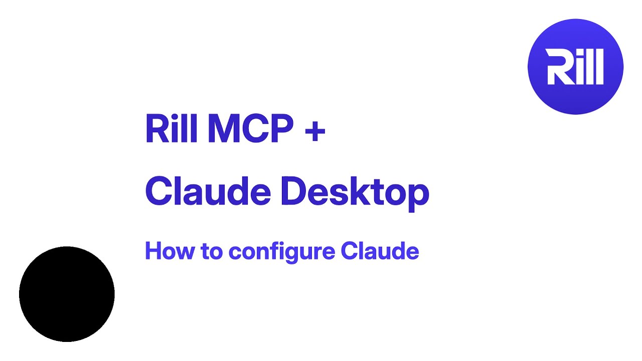 Configuring Claude Desktop to use Rill MCP Server - YouTube