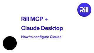 Configuring Claude Desktop to use Rill MCP Server