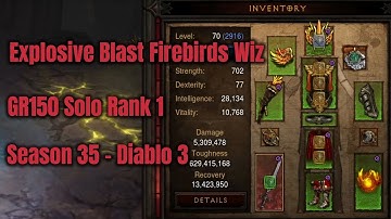 Season 35 Rank 1 Explosive Blast Firebirds Wizard GR150 Solo - Diablo 3