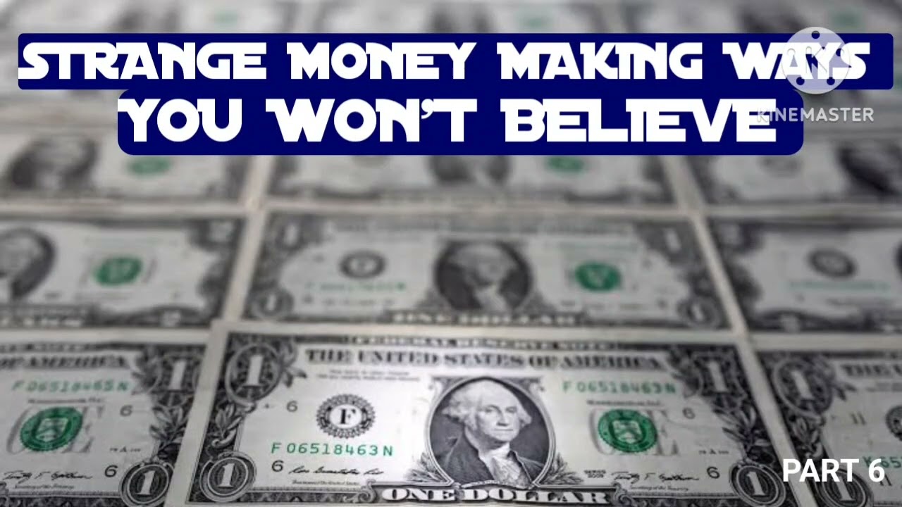 “Hidden Financial Secrets & Strange Ways to Make Money That Will Shock You!” part 6