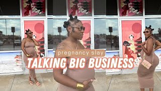 Talking Big Business &amp; giving pregnancy slay!