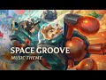 Space Groove | Official Skins Theme 2021 - League of Legends