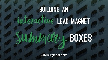 Building an interactive lead magnet: summary box