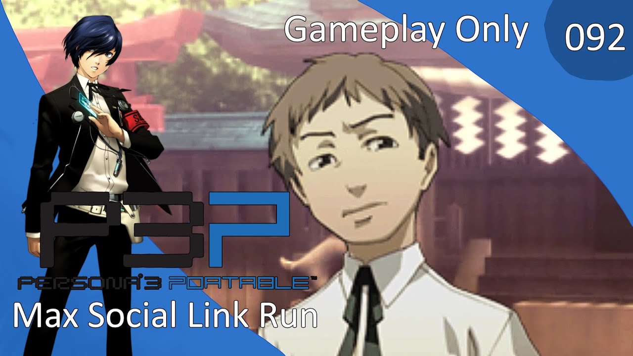 Gameplay Persona 3 Portable Male Day 092 July 24 Max Social Link Walkthrough YouTube gameplay-persona-3-portable-male-day-092-july-24-max-social-link-walkthrough-youtube