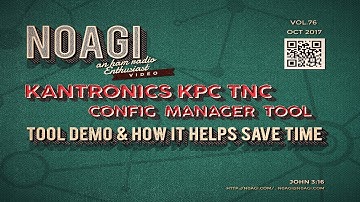 N0AGI - EFFICIENTLY MANAGE CONFIGURING KANTRONICS TNCs (w/ Tool). Vol 76