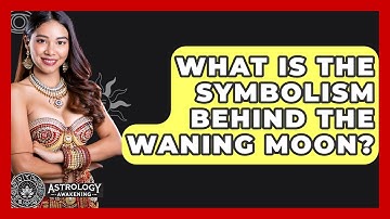 What Is The Symbolism Behind The Waning Moon? - Astrology Awakening