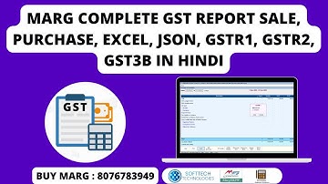 Marg ERP Software Complete GST Report Sale, Purchase, Excel, Json, GSTR1, GSTR2, GST3B in Hindi