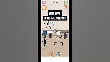 Skip love - Stickman Game Puzzle -level 136 gameplay walkthrough #skiplove #stickman #shorts