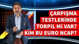 Çarpışma testlerinde torpil mi var? Kim Bu Euro NCAP? (Bölüm -1-)