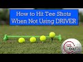 How to Tee Off When NOT Using Driver (Tee Height and Golf Ball Position)