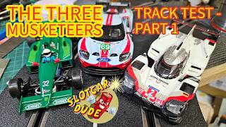 The 3 Musketeer Slot Cars OOTB - Track Test 1 #slotcarsareback #slotcarsofyoutube #slotcardude