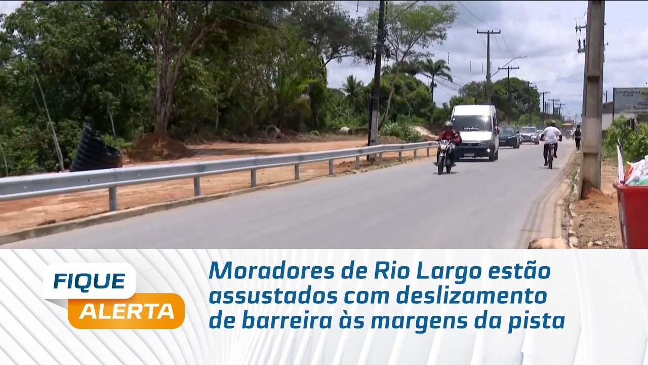Moradores de Rio Largo estão assustados com deslizamento de barreira às margens da pista