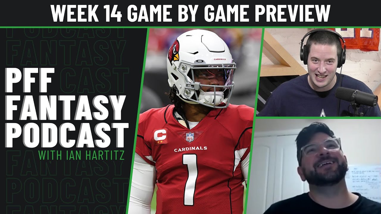 Week 14 game by game preview | PFF Fantasy Podcast