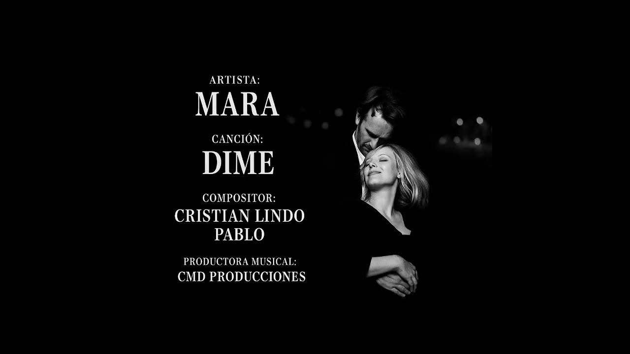 Dime - Mara. Autor: Cristian Lindo Pablo