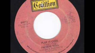 Freddie King - Play It Cool