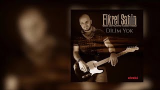 Fikret Şahin - Dilim Yok-Remix Official Audio2018-Köprülü Film Müzik