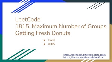 【每日一题】1815. Maximum Number of Groups Getting Fresh Donuts, 4/6/2021