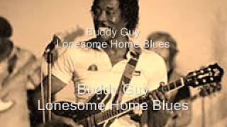 Buddy Guy-Lonesome Home Blues
