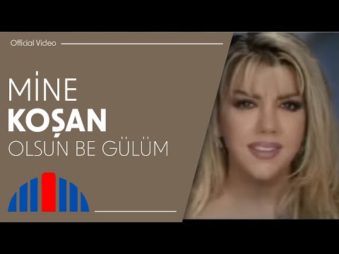 Mine Koşan - Olsun Be Gülüm (Official Video)