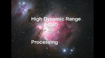Backyard Astrophotography:  High Dynamic Range (HDR) Processing of the Orion Nebula