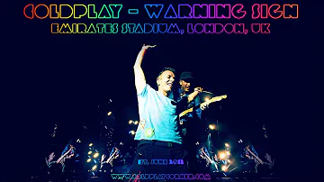 Coldplay - Warning Sign (Emirates Stadium 01.06.2012)