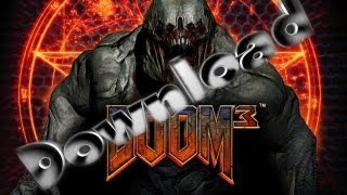 How download Doom 3 and install (download link fixed   HD mod link) 2012