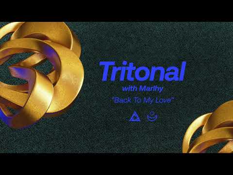 Tritonal with Marlhy - Back To My Love [Official Audio]
