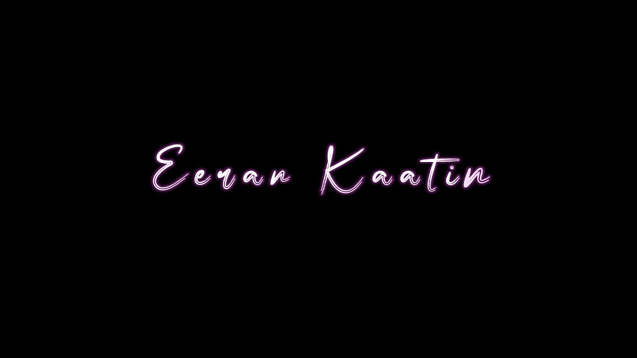 Eeran Kattin  Salalah Mobiles  Black Screen Malayalam Songs Whatsapp Status