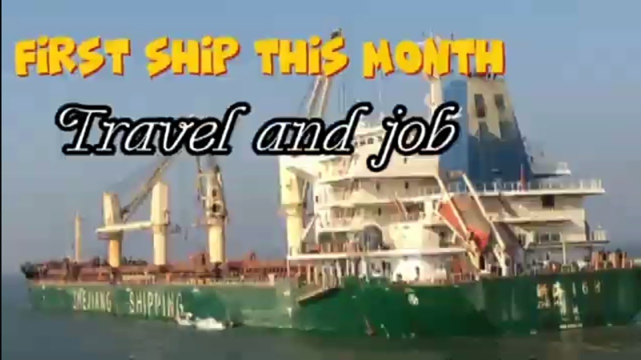 First ship this month, Travel and job (Sakib's blog)