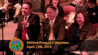 Milford Finance Committee meeting April 13, 2016