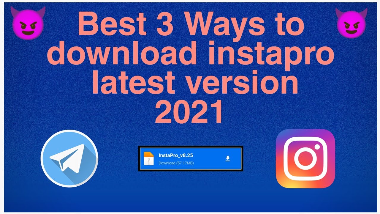 Instagram mod apk latest version |Best 3 Ways to download instapro |