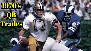9 Major Quarterback Trades Of The 1970's