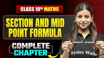 SECTION AND MID POINT FORMULA Complete Chapter | Important Concepts | ICSE Class 10 Maths