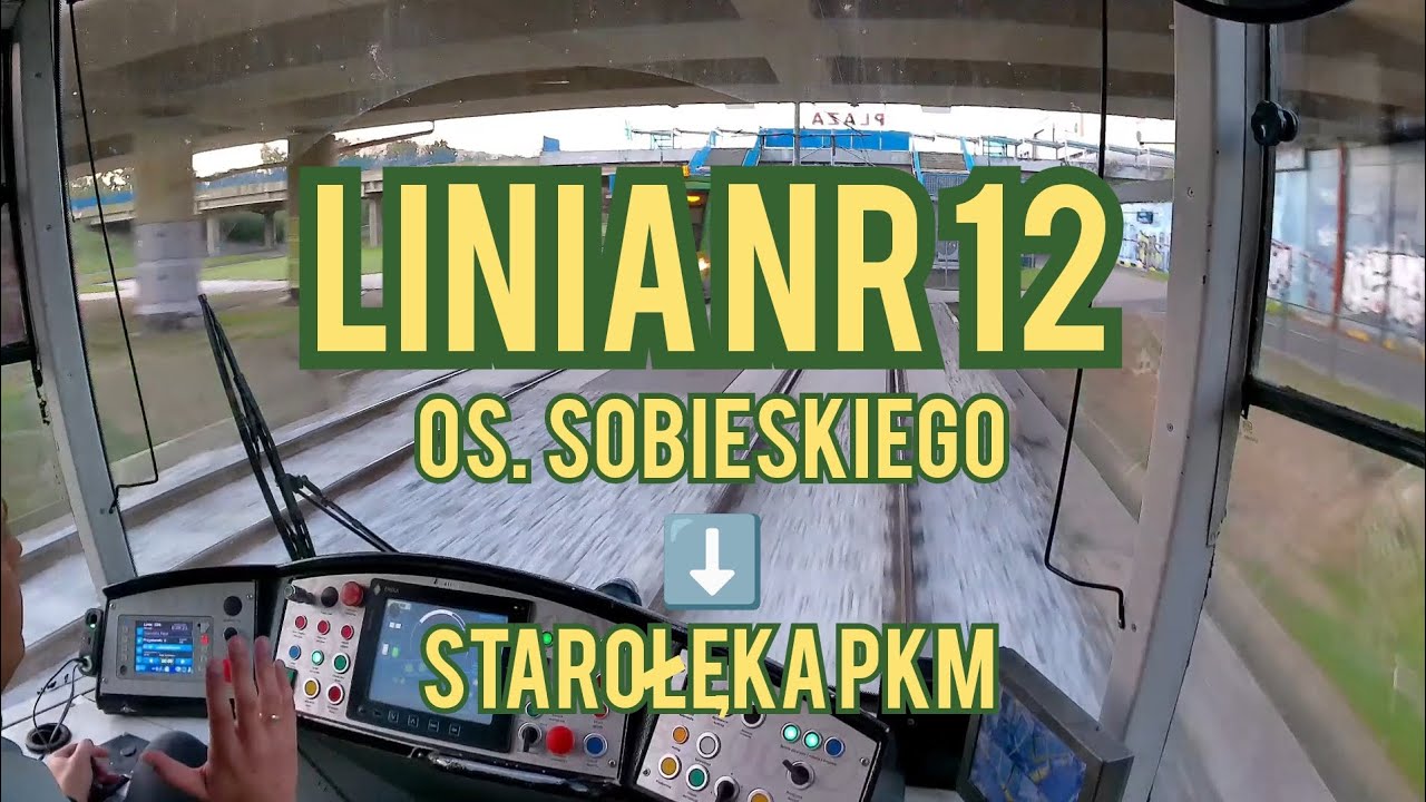 [CABVIEW] Linia nr 12 - Os. Sobieskiego - Starołęka PKM