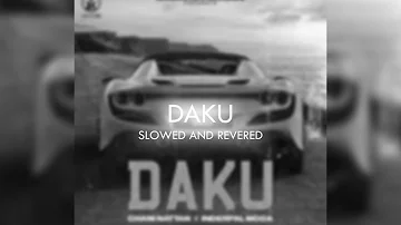 DAKU (SLOWED AND REVERBED ) INDERPAL MOGA | LOFI CURE