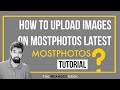 How to upload photos on Mostphotos.com | Most photos review and payment proof